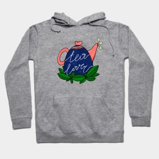 Tea lover Hoodie